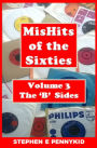 MisHits of the Sixties Volume 3: The 'B' Sides