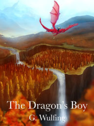 Title: The Dragon's Boy, Author: G. Wulfing