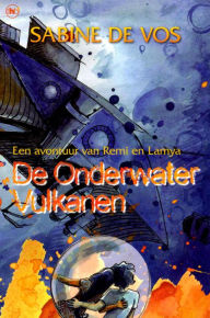 Title: De Onderwatervulkanen, Author: Sabine De Vos