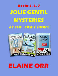 Title: Jolie Gentil Mysteries: Books Five to Seven, Author: Elaine L. Orr