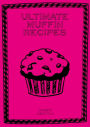 Ultimate Muffin Recipes