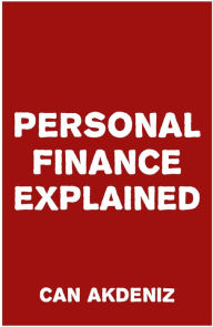 Title: Personal Finance Explained, Author: Can Akdeniz