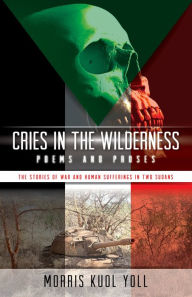 Title: Cries in the Wilderness, Author: Morris Yoll