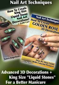 Title: Nail Art Techniques: Advanced 3D Decorations + King Size 