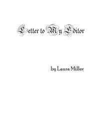 Title: Letter to My Editor, Author: Laura E. Miller