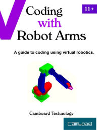 Title: Coding with Robot Arms, Author: Camboard Technology