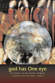 Title: God Has One Eye: The Mystics of the World's Religions, Author: Ceeys