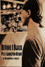 Before I Black- Pt.1 Langston Reigns