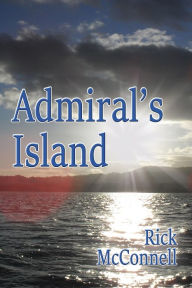 Title: Admiral's Island, Author: Rick McConnell