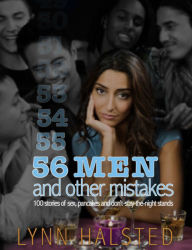 Title: 56 Men And Other Mistakes 100 Stories Of Sex, Pancakes And Don't-Stay-The-Night Stands, Author: Lynn Halsted