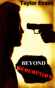 Title: Beyond Redemption, Author: Taylor Evans