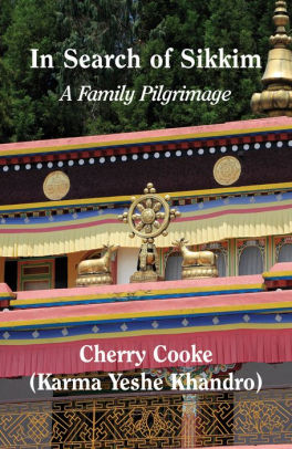 In Search of Sikkim: a Family Pilgrimage