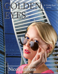 Title: Golden Eyes, Author: Nicole Luiken