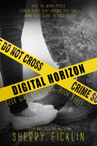 Title: Digital Horizon, Author: Sherry D. Ficklin