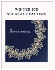 Title: Winter Ice Necklace Pattern, Author: Sandra D Halpenny