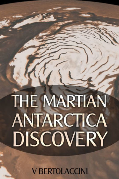 The Martian Antarctica Discovery