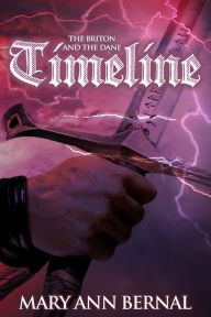 Title: The Briton and the Dane: Timeline, Author: Mary Ann Bernal