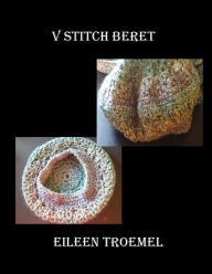 Title: V Stitch Beret, Author: Eileen Troemel