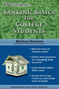 Title: MMG Guide to Banking Basics for College Students, Author: Melissa Newton