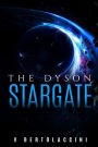 The Dyson Stargate 1st Ed.