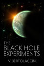 The Black Hole Experiments Sequel