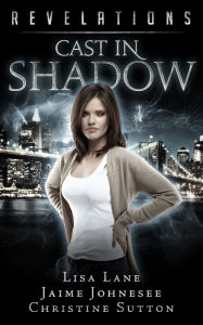 Title: Cast In Shadow: Revelations Series Book 3, Author: Christine Sutton