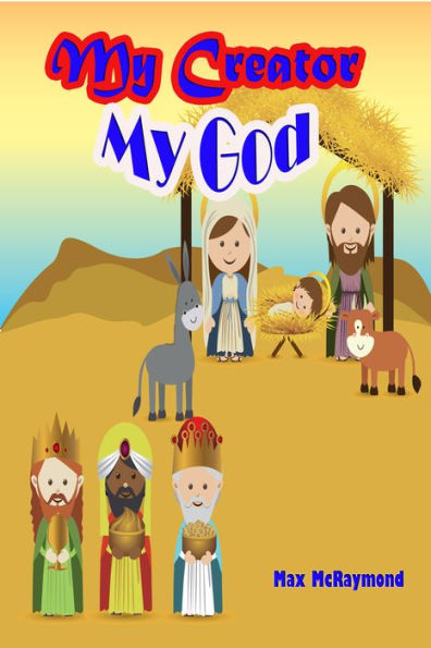 My Creator: My God