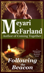 Title: Following the Beacon, Author: Meyari McFarland