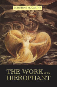 Title: The Work of the Hierophant, Author: Josephine McCarthy