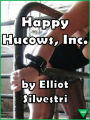 Happy Hucows, Inc.
