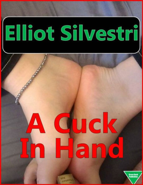 A Cuck In Hand