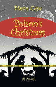 Title: Poison's Christmas, Author: Steve Case