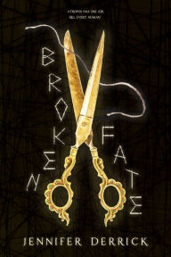 Title: Broken Fate, Author: Jennifer Derrick