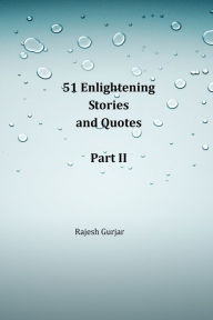 Title: 51 Enlightening Stories and Quotes Part II, Author: Karlheinz Lenkaitis