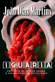 Title: Iguaria, Author: João Dias Martins