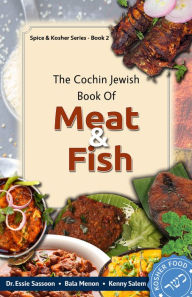 Title: The Cochin Jewish Book of Meat and Fish, Author: Dr Essie Sassoon