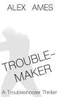 Troublemaker