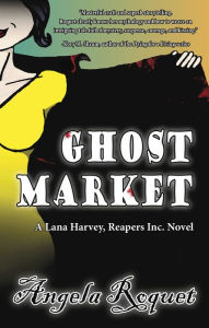 Title: Ghost Market, Author: Angela Roquet