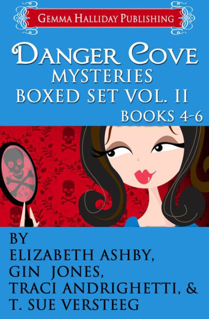 Danger Cove Mysteries Boxed Set Vol. II (Books 4-6) by Elizabeth Ashby ...