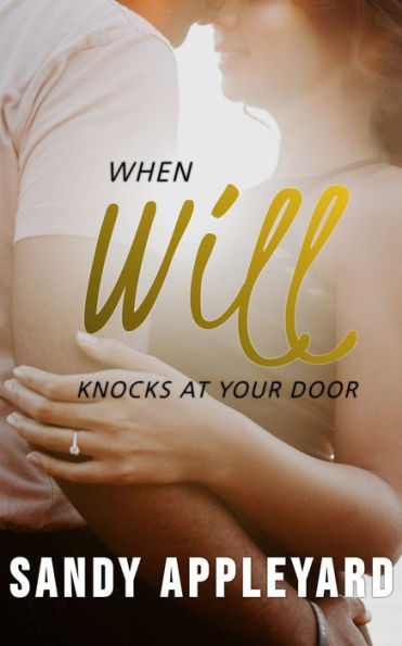 When Will Knocks at Your Door