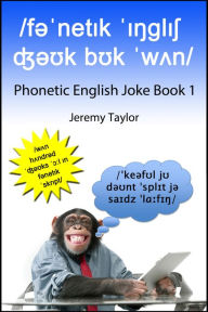 Title: Phonetic English Joke Book 1, Author: Jeremy Taylor
