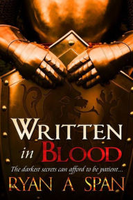 Title: Written in Blood, Author: Ryan A. Span