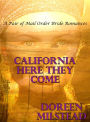 California Here They Come: A Pair of Mail Order Bride Romances