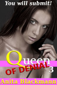 Title: Queen of Denial 3, Author: Anita Blackmann