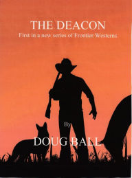 Title: The Deacon, Author: Doug Ball