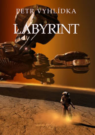Title: Labyrint, Author: Petr Vyhlídka