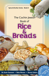 Title: The Cochin Jewish Book Of Rice & Breads, Author: Dr Essie Sassoon