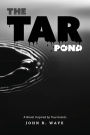 The Tar Pond