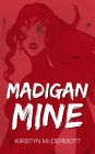 Madigan Mine