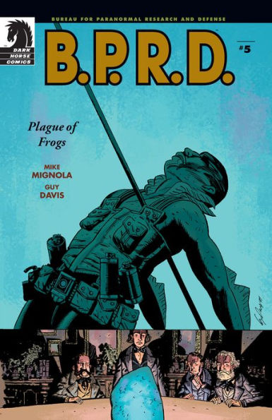 B.P.R.D.: Plague of Frogs #5